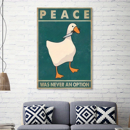 Poster med humor "Peace was never an option"