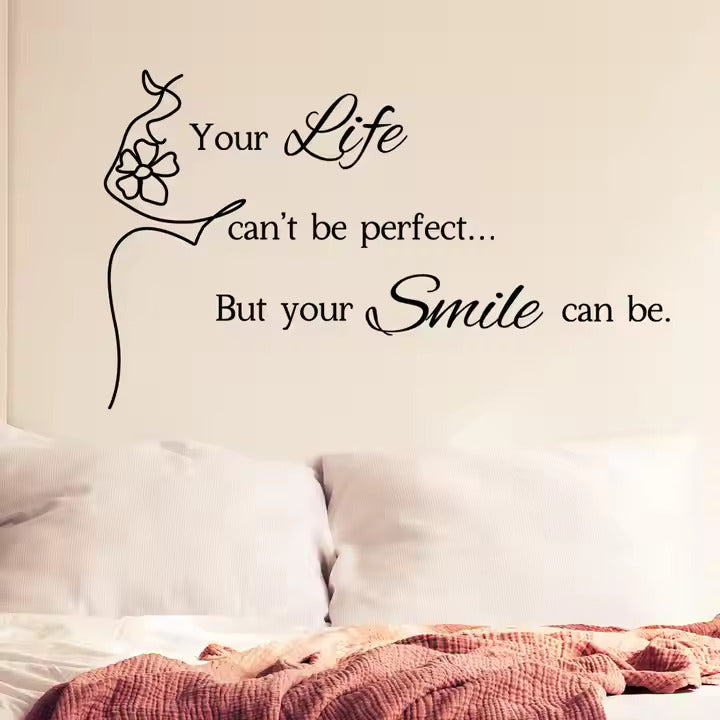 Motiverande text väggdekor - Your life can't be perfect but your smile can be - 30x60cm - Väggdekorshopen